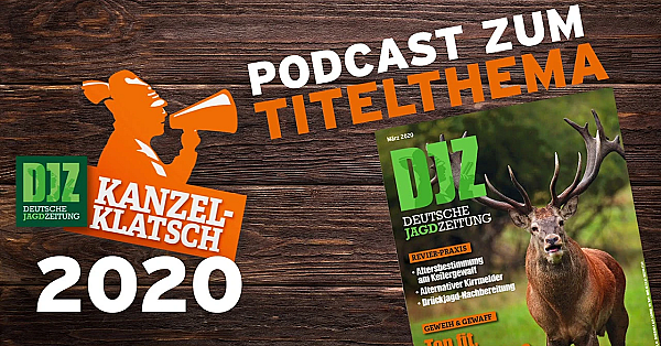 Djz-kanzelklatsch März 2020 - Jagdaufseher