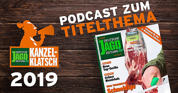 Kanzelklatsch Juni 2019 - Aufbrechen, Zerwirken
