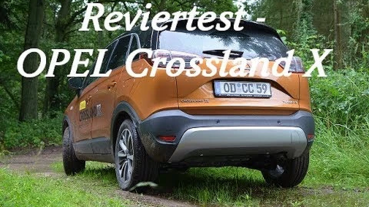 Reviertest - Opel Crossland X