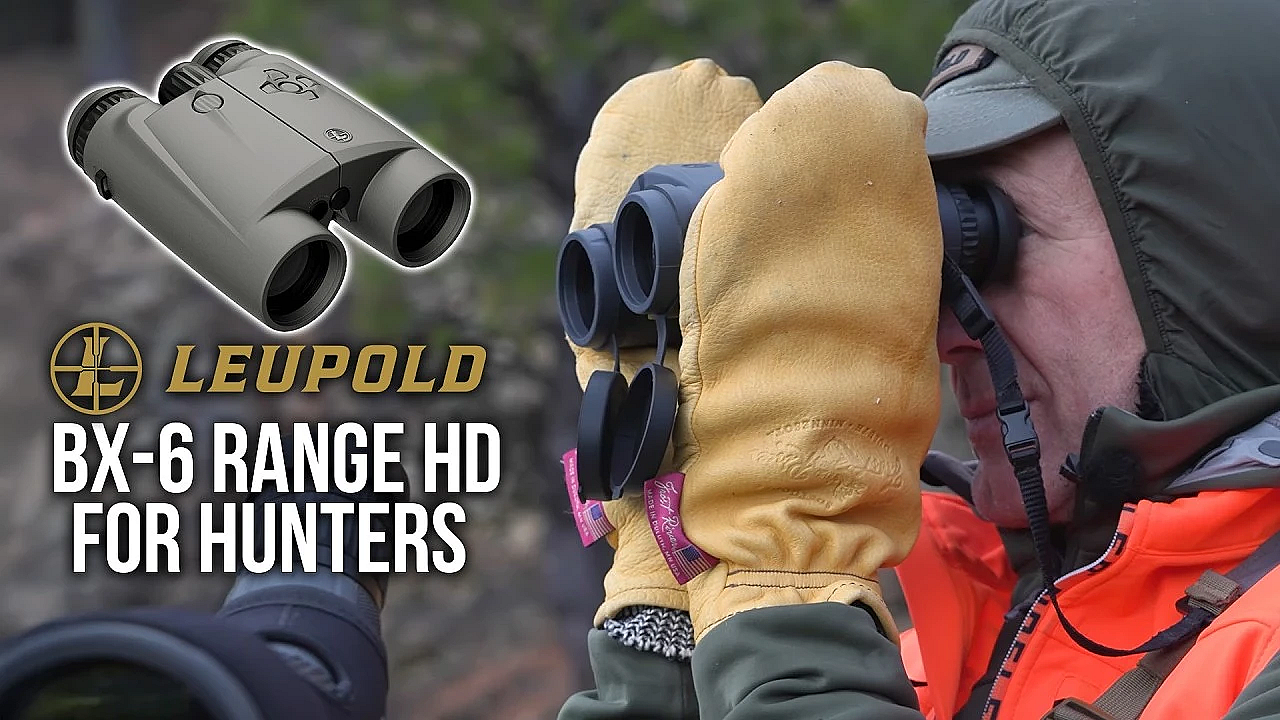 Why Randy Trusts The New Leupold Bx-6 Range Hd Binoculars
