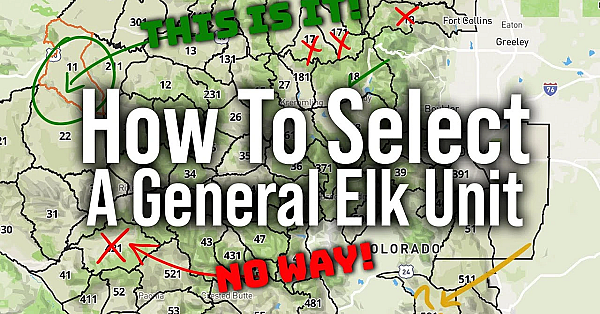 How To Choose The Best General Elk Hunting Unit!