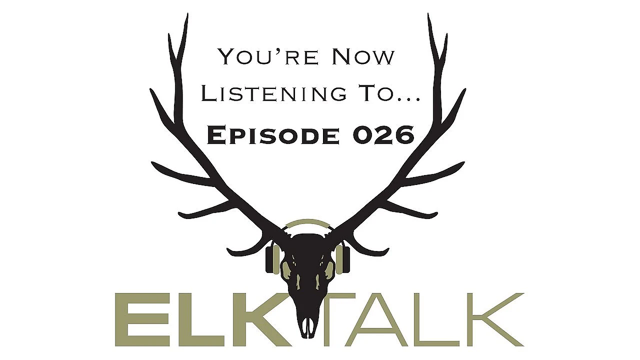 Elk Talk Podcast Ep 026: Outer Layer Technology With Sitka's John Barklow