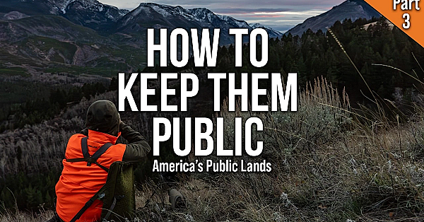 The Biggest Threats to America's Public Lands | The Greatest Accumulation of Wealth (Pt.3)