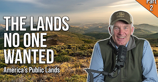 The Journey of America's Public Lands | The Greatest Accumulation of Wealth (Pt.2)