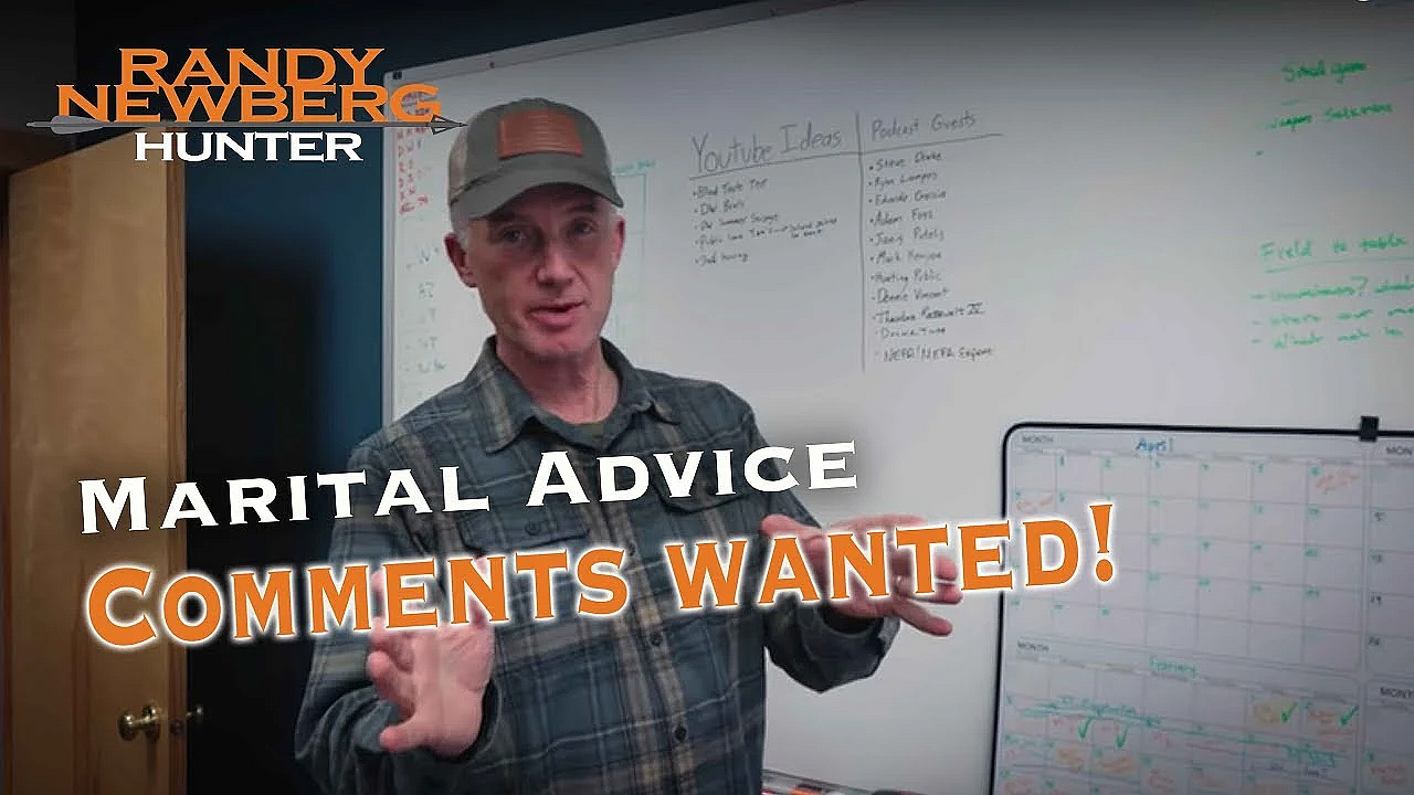 Randy Newberg Seeks Your Hunting-marital Advice Questions
