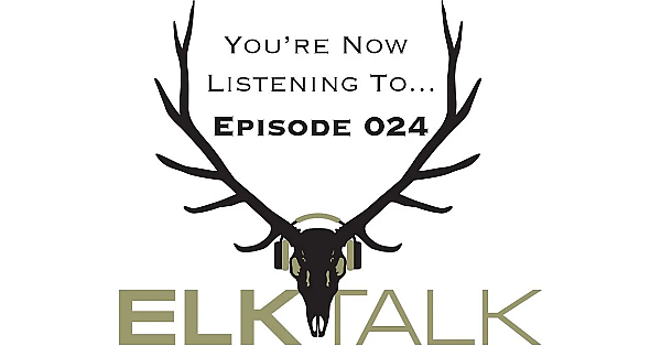 Elk Talk Podcast Ep 024: Roosevelt Elk At Point Blank Range