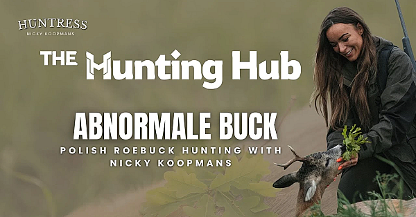 The Hunting Hub X Nicky Koopmans; Abnormale Buck hunting in Poland.