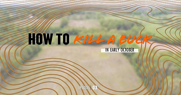 Meateater's How To Kill A Buck: Early October