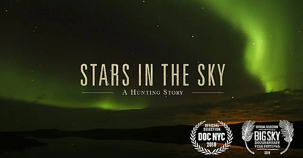 Introducing Stars In The Sky: A Hunting Story, Steven Rinella's New Documentary