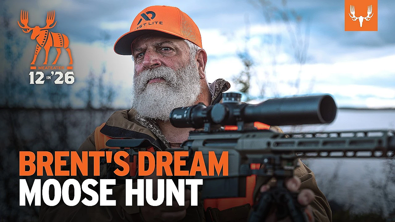 Brent's Dream Moose Hunt | MeatEater's 12 in '26