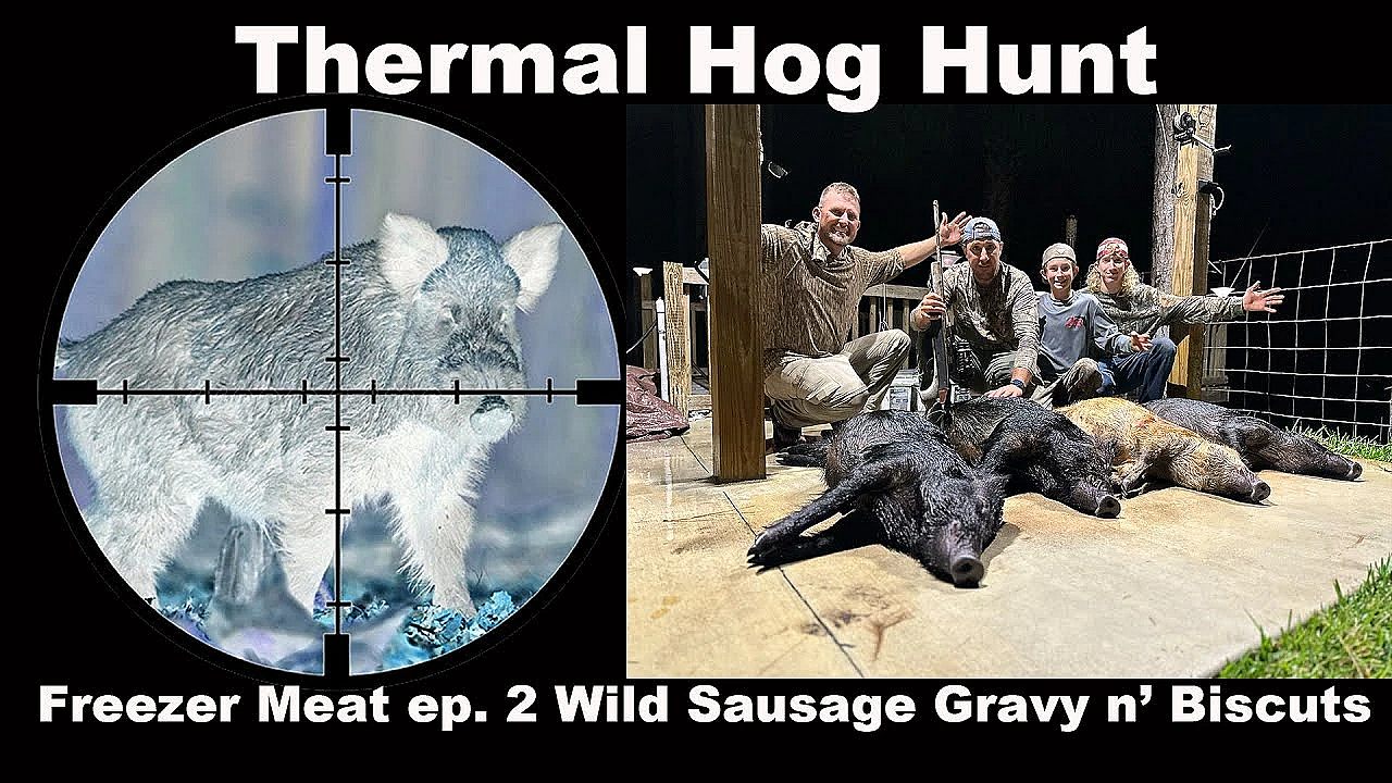 Thermal Hog Hunt! {catch Clean Cook} Freezer Meat Ep. 2 Wild Sausage Gravy N' Biscuits