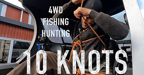 10 Knots For The Adventurer Bushcraft, Outdoors Camping Fishing 4wd Jet Boating With Josh James Nz