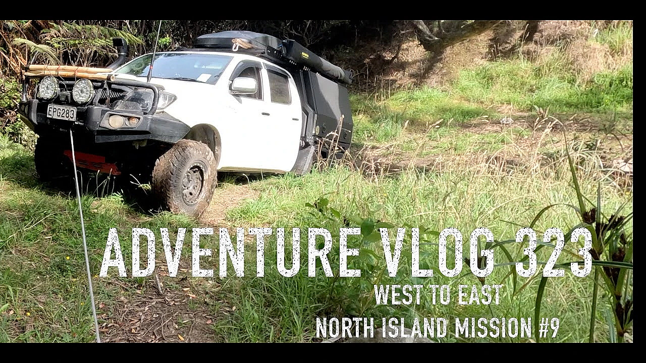Josh James Adventure Vlog #323  North Island Mission #9 West Coast To East Cape 4wd Overlanding