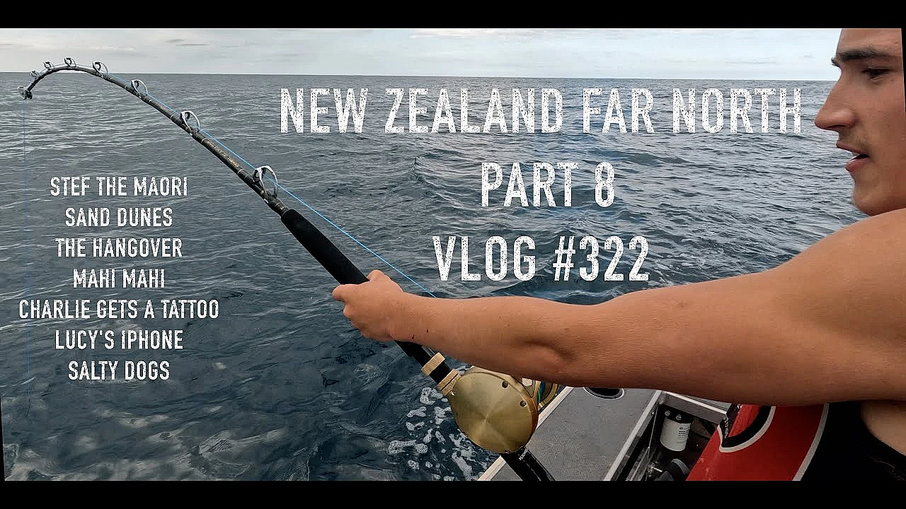 Far North Mission #8 Adventure Vlog #322 Stef The Maori On The Mission And Doing The Mahi Mahi