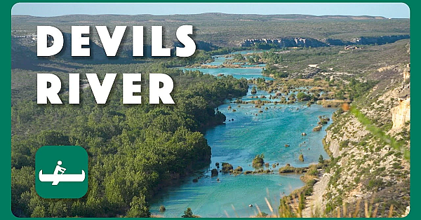 Devils River - Postcard From Texas