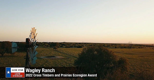 2022 Lone Star Land Steward: Wagley Ranch