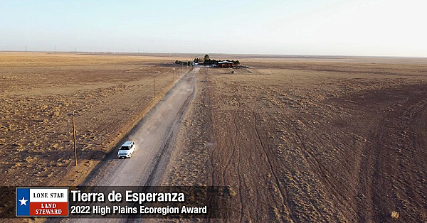 2022 Lone Star Land Steward: Tierra De Esperanza