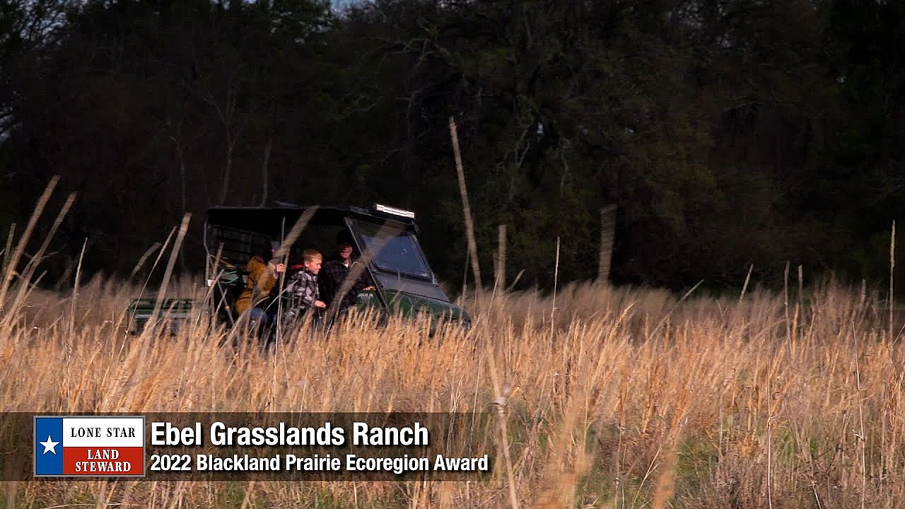 2022 Lone Star Land Steward: Ebel Grasslands Ranch