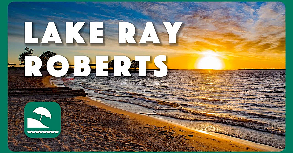 Ray Roberts Lake State Park - Postcard From Texas