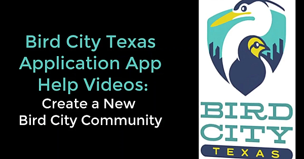 Bird City Texas: Register A New Community