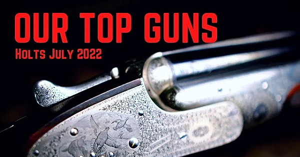 Gun Auction Top 10 - Holts July 2022